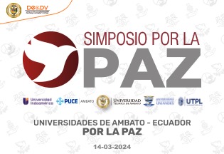 SIMPOSIO POR LA PAZ: UNIVERSIDADES DE AMBATO – ECUADOR POR LA PAZ