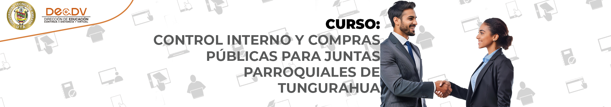 CURSO: CONTROL INTERNO Y COMPRÁS PÚBLICAS PARA JUNTAS PARROQUIALES DE TUNGURAHUA